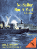 No Sailor But A Fool
